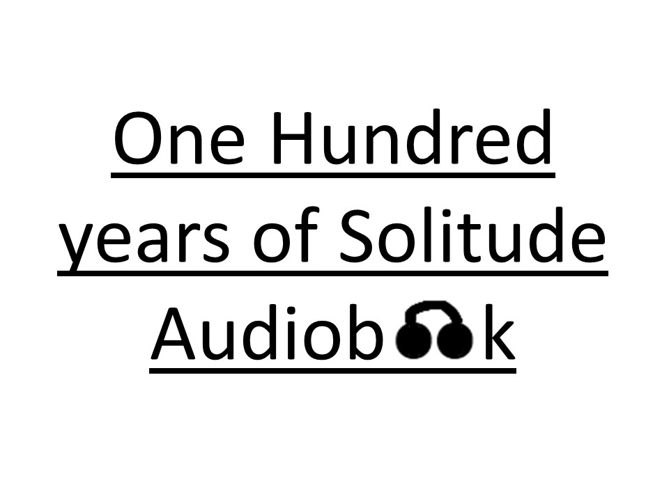 One hundred years of solitude audiobook free